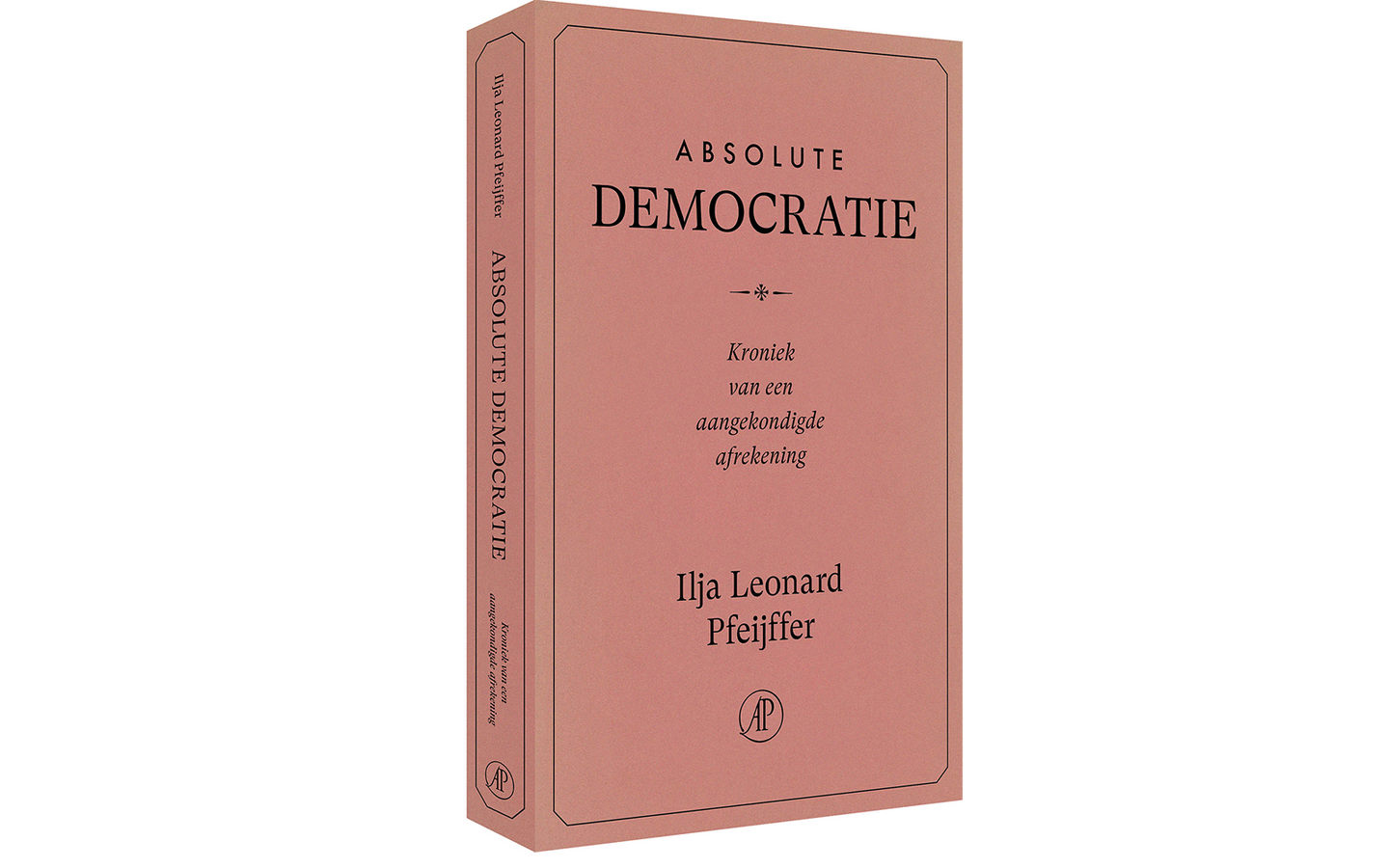 Absolute Democratie - Ilja Leonard Pfeijffer - afbeelding 1